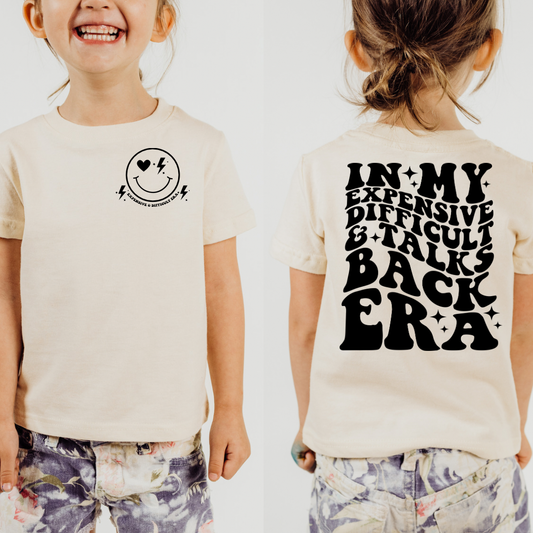 In My Expensive, Difficult and Talks Back Era Kids Shirt