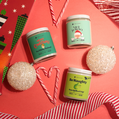 Be Naughty, Save Santa A Trip!- Funny Holiday Candle 9oz